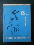 REVISTA VIATA ROMANEASCA. IUNIE 1965 Nr. 6