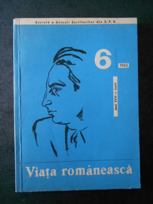 REVISTA VIATA ROMANEASCA. IUNIE 1965 Nr. 6 foto