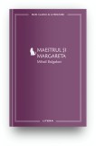 Maestrul si Margareta (vol. 3)