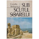 Cornelia Stefanescu - Sub scutul soarelui - 100743
