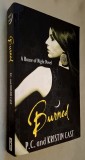 Burned. A House of Night Novel - P.C. and Kristin Cast, young adult fantasy series (7), ATOM 2010, 1st GB edition, 4th print, ISBN 9781905654826