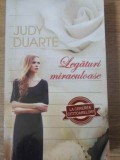 LEGATURI MIRACULOASE-JUDY DUARTE