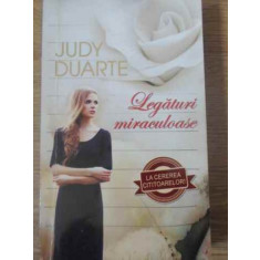 LEGATURI MIRACULOASE-JUDY DUARTE