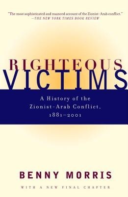 Righteous Victims: A History of the Zionist-Arab Conflict, 1881-2001 foto