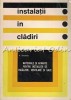 Instalatii in cladiri - A. Simionetti - Materiale incalzire, ventilare, gaze - Tehnica 1972 - Constructii, instalatii electrice