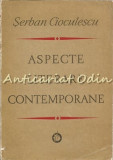 Aspecte Literare Contemporane - Serban Cioculescu - Tiraj: 7180 Exemplare