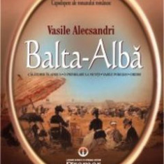 Balta-Alba - Vasile Alecsandri