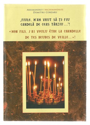 Fiule, M-am vrut sa-Ti fiu Eu candela de ceas tarziu - Arh. D. Cobzaru, bilingva foto