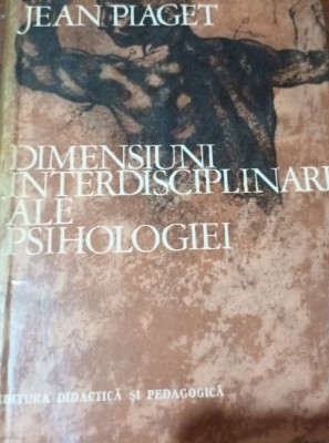 DIMENSIUNI INTERDISCIPLINARE ALE PSIHOLOGIEI PIAGET foto