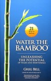 Water the Bamboo: Unleashing the Potential of Teams and Individuals