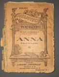 Duiliu Zamfirescu - Anna (Ceea ce nu se poate) - Carte Veche, Coperti Uzate