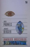 Dimineata Magicienilor - Louis Pauwels , Jacques Bergier
