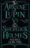 Arsene Lupin Vs Sherlock Holmes