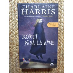 Charlaine Harris - Morti pana la apus