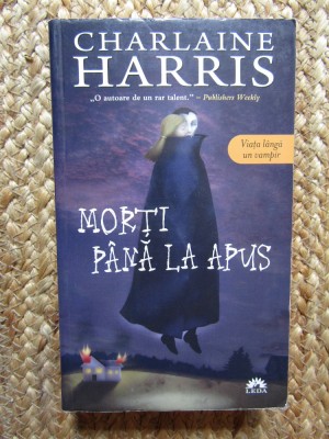 Charlaine Harris - Morti pana la apus foto