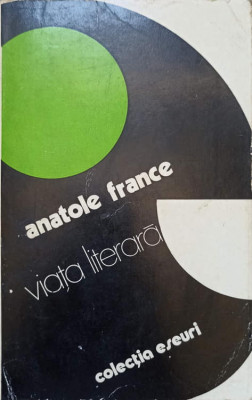 VIATA LITERARA-ANATOLE FRANCE foto