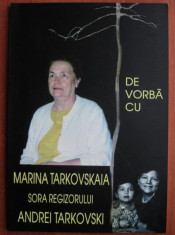 De vorba cu Maria Tarkovskaia, sora regizorului Andrei Tarkovski Elena Dulgheru foto