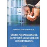 Sistemul penitenciar romanesc, inainte si dupa aderarea Romaniei la Uniunea Europeana
