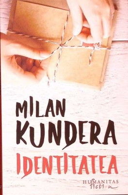 IDENTITATEA-MILAN KUNDERA-334159 foto