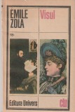 EMILE ZOLA - HAITA + VISUL ( 2 CARTI ) ( CLU )
