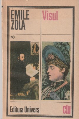 EMILE ZOLA - HAITA + VISUL ( 2 CARTI ) ( CLU ) foto