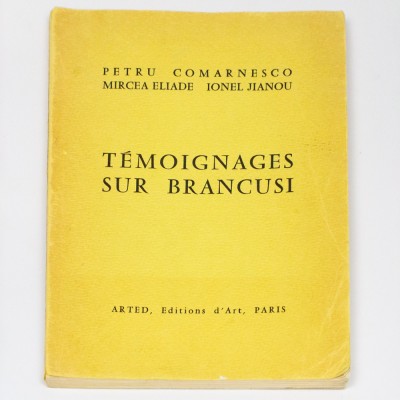 Petru Comarnesco, Mircea Eliade, Ionel Jianou, T&amp;eacute;moignages sur Brancusi foto