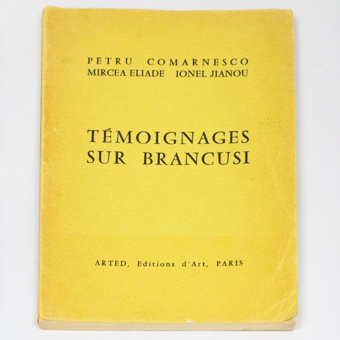 Petru Comarnesco, Mircea Eliade, Ionel Jianou, T&eacute;moignages sur Brancusi