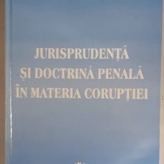 Dorin Ciuncan - Jurisprudenta si doctrina penala in materia coruptiei