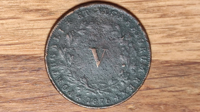 Portugalia - moneda de colectie - 5 V reis 1875 - Luis I - foarte greu de gasit foto