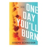 One Day You&#039;ll Burn