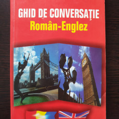 GHID DE CONVERSATIE ROMAN-ENGLEZ - Dumitra Lungu