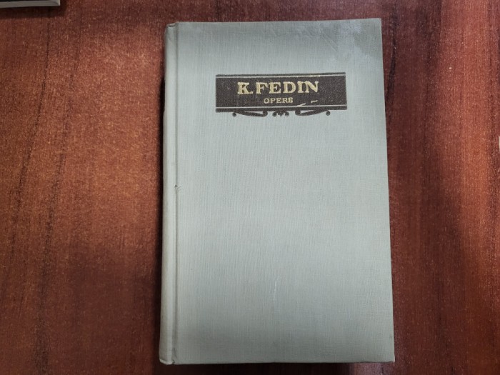 Opere in sase volume vol.IV de Konst.Fedin