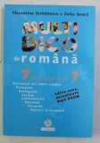 MULTI DICO DE ROMANA , 7 DICTIONARE IN 1 de FLORENTINA SERBANESCU , ZOITA GEACA , 2006