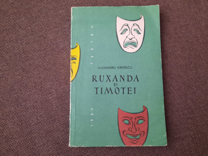 Ruxanda Si Timotei - Alexandru Kiritescu