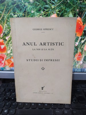 George Oprescu, Anul artistic la noi și la alții, București 1934, 192 foto