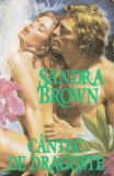 Sandra Brown - Cantec de dragoste