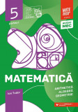 Matematica Aritmetica algebra geometrie Clasa a V-a Initiere Partea a I-a - 2022-2023