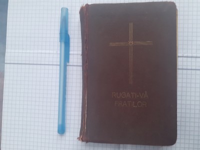 POCAITI-VA FRATILOR.RUGACIUNI FOLOSITOARE PT.DIF.OCAZII-JOS.SCHUBERT-1942. foto