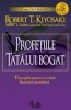 Profetiile Tatalui Bogat - Robert Kiyosaki, Editura Curtea Veche. Dezvoltare Personala, Investitii, Arca Financiara