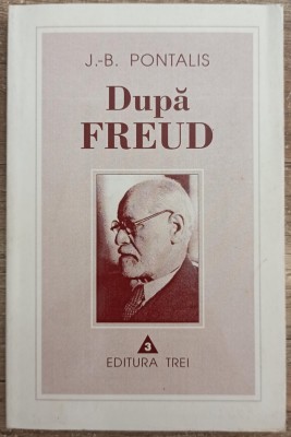 Dupa Freud - J.-B. Pontalis foto