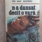 N-a dansat dec&acirc;t o vară - Per Olof Ekstrom