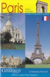 Renault, C. - GUIDE GISSEROT DE PARIS, ed. Jean-Paul Gisserot, Bordeaux, 2007, Alta editura