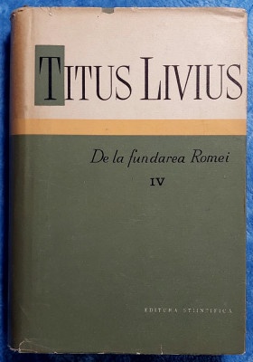De la fundarea Romei - Titus Livius Vol 4 foto