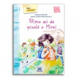 Prima zi de scoala a Mirei - Ioana Chicet-Macoveiciuc