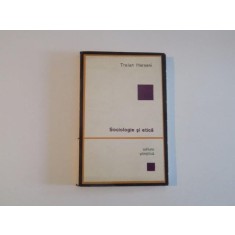 SOCIOLOGIE SI ETICA de TRAIAN HERSENI , 1968