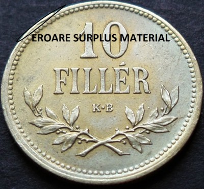 Moneda istorica 10 FILLER - UNGARIA / Austro-Ungaria, anul 1915 *cod 3689 EROARE foto