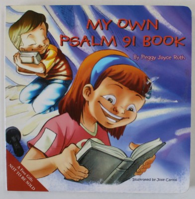 MY OWN PSALM 91 BOOK by PEGGY JOYCE RUTH , illustrated by JOSE CARLOS , ANII &amp;#039; 2000 foto