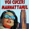 Judith Krantz - Voi cuceri Manhattanul.