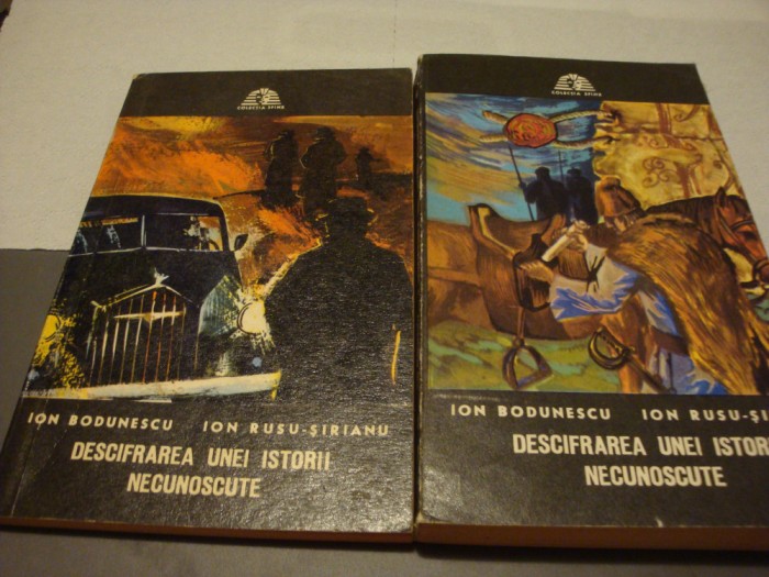 Bodunescu / Rusu Sirianu-Descifrarea unei istorii necunoscute-2 volume-1973/1975