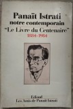 PANAIT ISTRATI NOTRE CONTEMPORAIN/LIVRE DU CENTENAIRE 1884-1984/EDISUD&#039;86/LB FRA